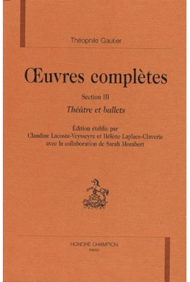 OEUVRES COMPLETES - SECTION III - THEATRE ET BALLETS