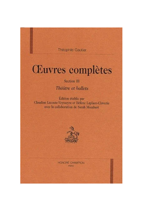 OEUVRES COMPLETES - SECTION III - THEATRE ET BALLETS
