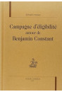 CAMPAGNE D ELIGIBILITE AUTOUR DE BENJAMIN CONSTANT