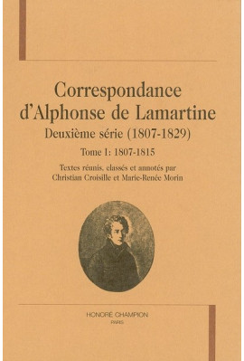 CORRESPONDANCE DEUXIEME SERIE (1807-1829). TOME I : 1807-1815.