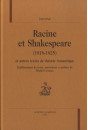 RACINE ET SHAKESPEARE (1818-1825) ET AUTRES TEXTES DE THEORIE ROMANTIQUE