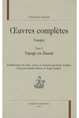 OEUVRES COMPLETES. SECTION IV. VOYAGES. TOME V. VOYAGE EN RUSSIE