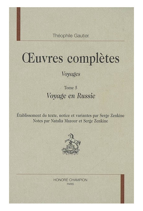OEUVRES COMPLETES. SECTION IV. VOYAGES. TOME V. VOYAGE EN RUSSIE