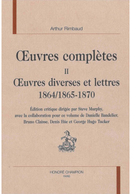 OEUVRES COMPLETES. T.II. OEUVRES DIVERSES ET LETTRES 1864/1865-1870