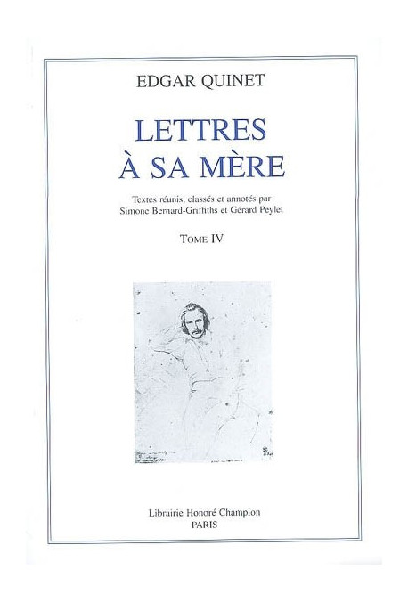 LETTRES A SA MERE. TOME IV : 1831-1847