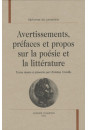 AVERTISSEMENTS, PREFACES ET PROPOS SUR LA POESIE ET LA LITTERATURE