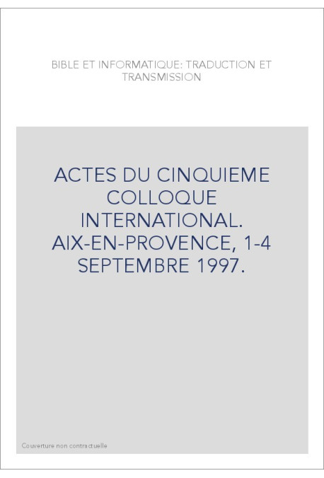 BIBLE ET INFORMATIQUE: TRADUCTION ET TRANSMISSION