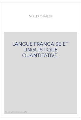LANGUE FRANCAISE ET LINGUISTIQUE QUANTITATIVE.