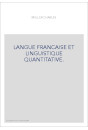 LANGUE FRANCAISE ET LINGUISTIQUE QUANTITATIVE.