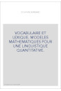 VOCABULAIRE ET LEXIQUE. MODELES MATHEMATIQUES POUR UNE LINGUISTIQUE QUANTITATIVE.