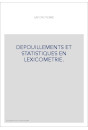 DEPOUILLEMENTS ET STATISTIQUES EN LEXICOMETRIE.