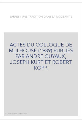 BARRES : UNE TRADITION DANS LA MODERNITE.