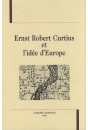 ERNST ROBERT CURTIUS ET L'IDEE D'EUROPE.