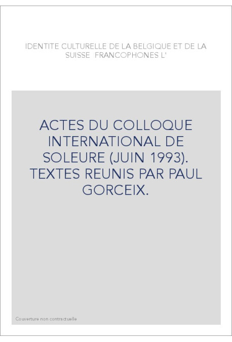 L'IDENTITE CULTURELLE DE LA BELGIQUE ET DE LA SUISSE FRANCOPHONE.