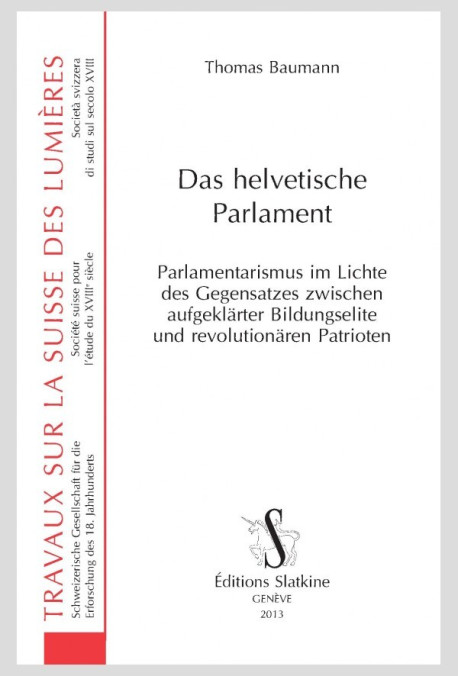 DAS HELVETISCHE PARLAMENT