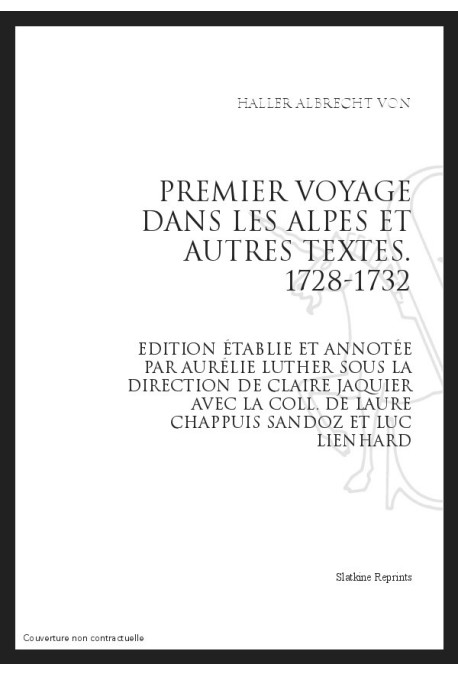 PREMIER VOYAGE DANS LES ALPES ET AUTRES TEXTES 1728-1732