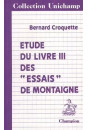 ETUDE DU LIVRE III DES "ESSAIS" DE MONTAIGNE.
