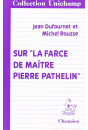 SUR LA "FARCE DE MAITRE PATHELIN".