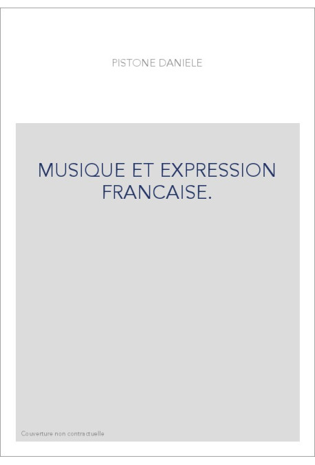 MUSIQUE ET EXPRESSION FRANCAISE.