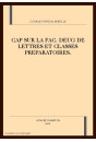CAP SUR LA FAC. DEUG DE LETTRES ET CLASSES PREPARATOIRES.