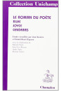LE ROMAN DU POÈTE. RILKE, JOYCE, CENDRARS.