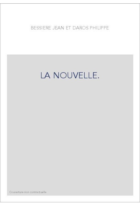 LA NOUVELLE: BOCCACE, MARGUERITE DE NAVARRE, CERVANTES.