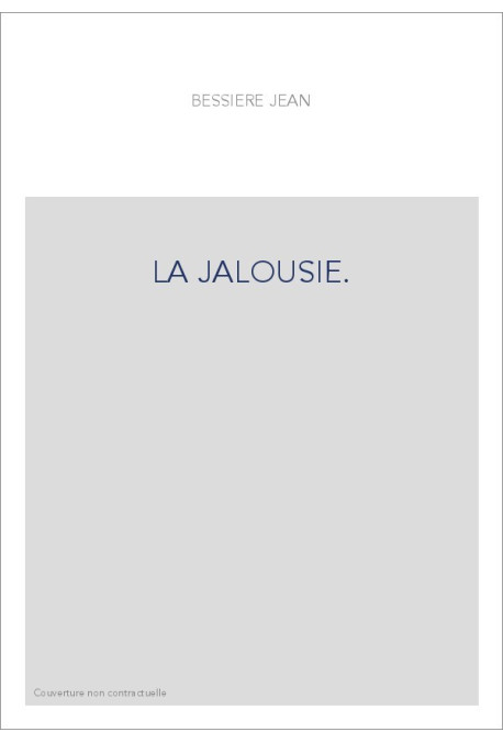 LA JALOUSIE : PROUST, TOLSTOI, SVEVO.