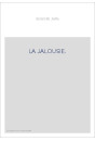 LA JALOUSIE : PROUST, TOLSTOI, SVEVO.