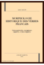 MORPHOLOGIE HISTORIQUE DES VERBES FRANCAIS