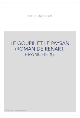 LE GOUPIL ET LE PAYSAN (ROMAN DE RENART, BRANCHE X).