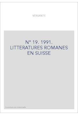 LITTERATURES ROMANES EN SUISSE. NOUVELLE SERIE. N° 19.