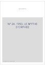LITTERATURES ROMANES EN SUISSE. NOUVELLE SERIE. N° 24: LE MYTHE D'ORPHEE.