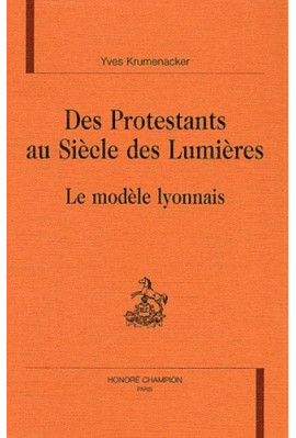 DES PROTESTANTS AU SIECLE DES LUMIERES