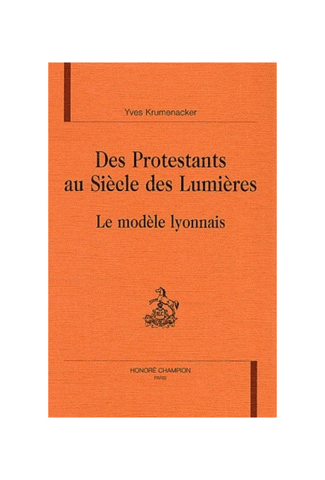 DES PROTESTANTS AU SIECLE DES LUMIERES