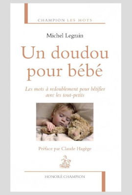 UN DOUDOU POUR BÉBÉ  LES MOTS À REDOUBLEMENT POUR BÊTIFIER AVEC LES TOUT-PETITS