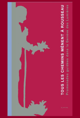 TOUS LES CHEMINS MÈNENT À ROUSSEAU