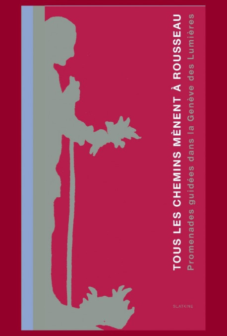 TOUS LES CHEMINS MÈNENT À ROUSSEAU