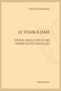 LE SYMBOLISME  ESSAI SUR LE STYLE DES SYMBOLISTES FRANÇAIS