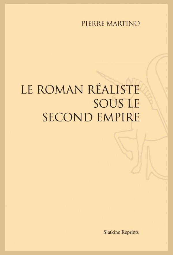 ROMAN REALISTE SOUS LE SECOND EMPIRE
