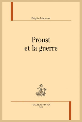 PROUST ET LA GUERRE