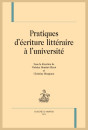 PRATIQUES D'ECRITURE LITTERAIRE À L'UNIVERSITÉ