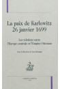 LA PAIX DE KARLOWITZ  26 JANVIER 1699