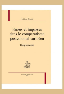 PASSES ET IMPASSES DANS LE COMPARATISME POSTCOLONIAL CARIBEEN