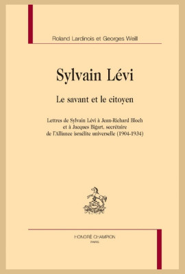 SYLVAIN LEVI. LE SAVANT ET LE CITOYEN