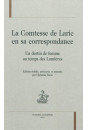 LA COMTESSE DE LARIC EN SA CORRESPONDANCE   UN DESTIN DE FEMME AU TEMPS DES LUMIERES
