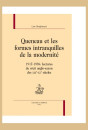 QUENEAU ET LES FORMES INTRANQUILLES DE LA MODERNITE