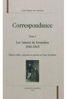 CORRESPONDANCE   TOME 1   1846-1865   LES ANNEES DE FORMATION