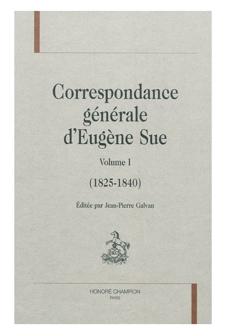 CORRESPONDANCE GENERALE   VOLUME 1   (1825-1840)