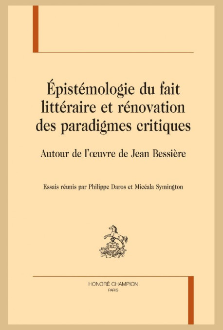 EPISTEMOLOGIE DU FAIT LITTERAIRE ET RENOVATION DES PARADIGMES CRITIQUES