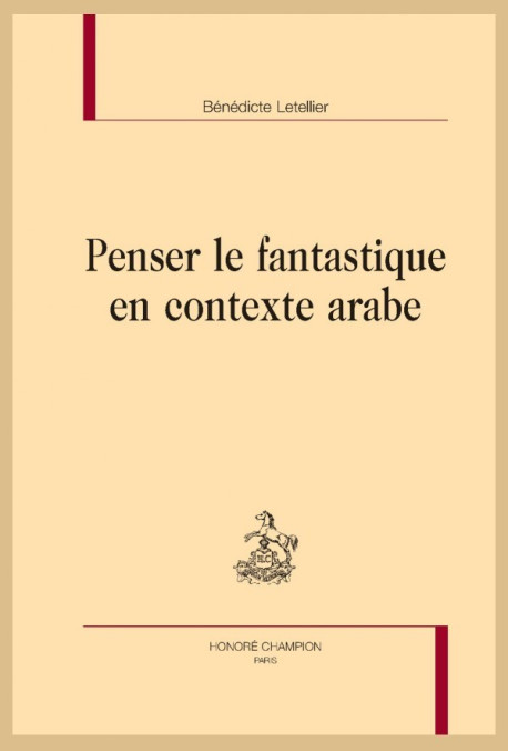 PENSER LE FANTASTIQUE EN CONTEXTE ARABE